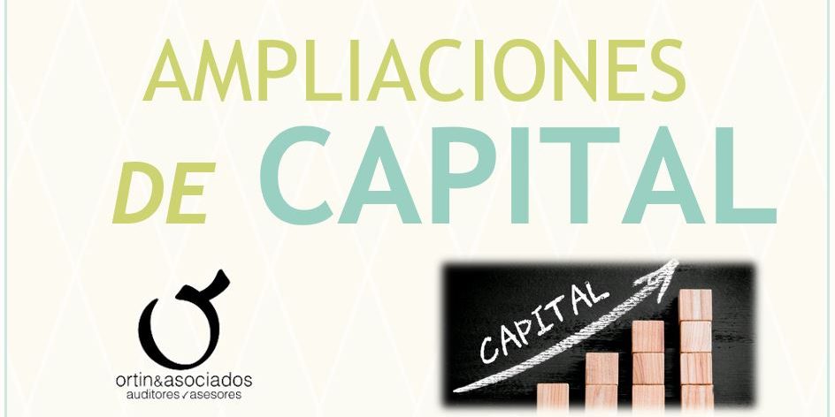Ampliaciones de capital · Ortín y Asociados