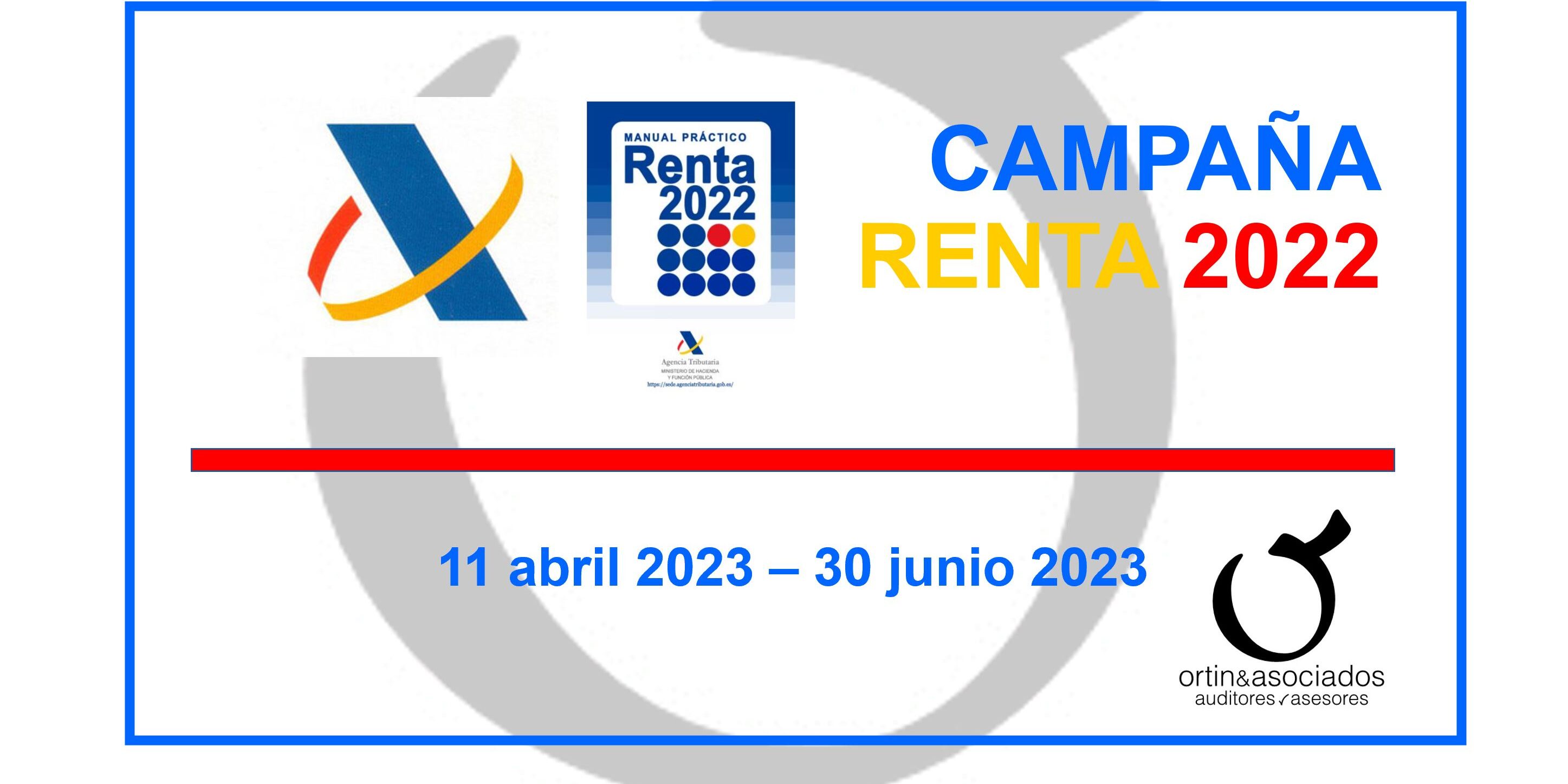 Campaña Renta 2022 · Ortín y asociados Campaña Renta 2022 · Ortín y asociados