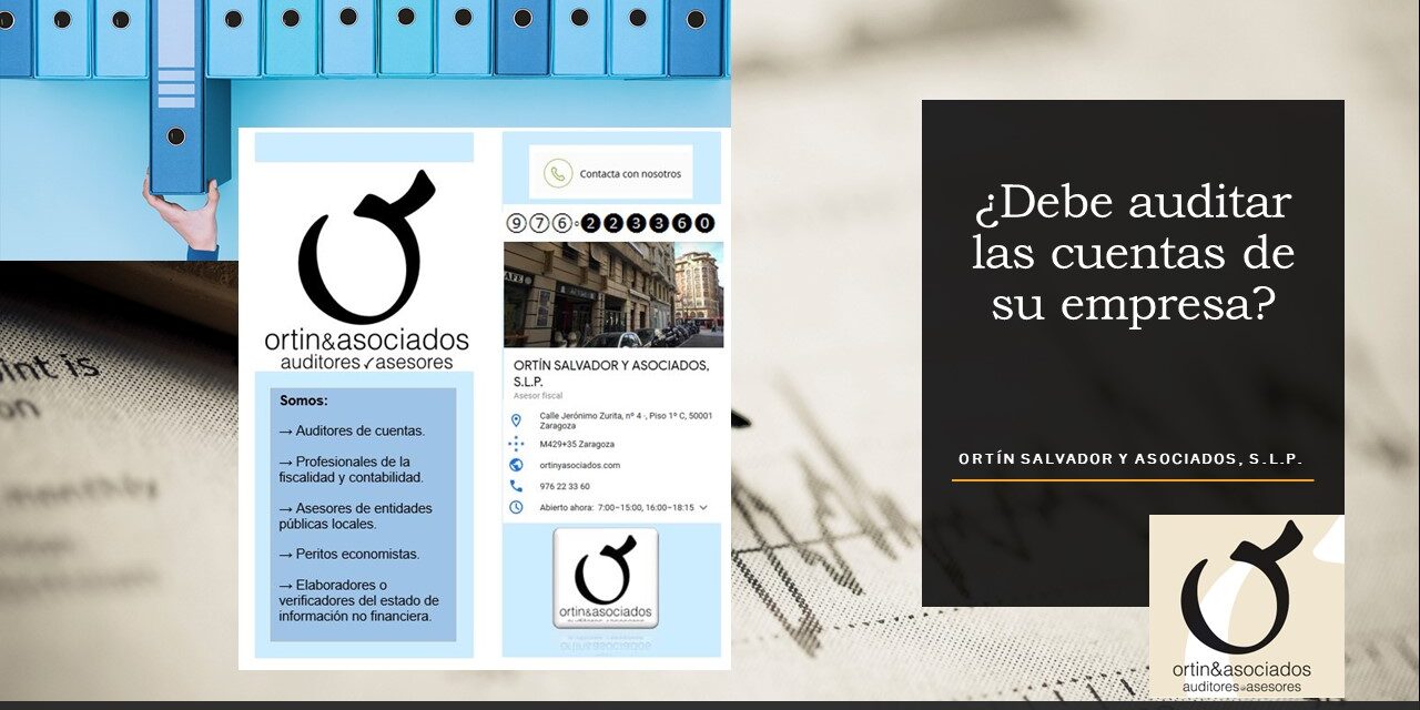 ¿Debe auditar las cuentas de su empresa? – Ortín y Asociados