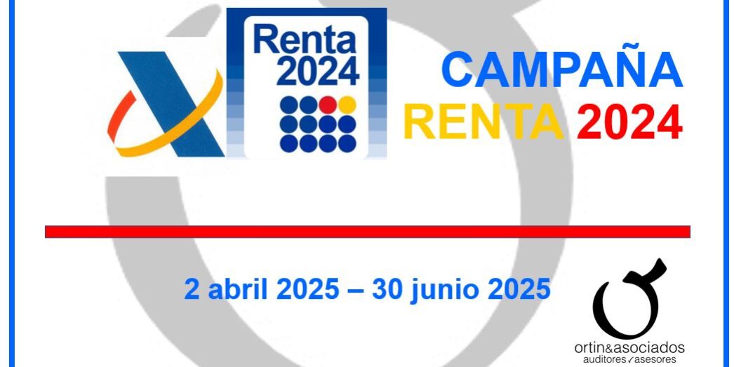 Campaña Renta 2024 · Ortín y Asociados Campaña Renta 2024 · Ortín y Asociados